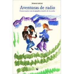 Aventuras de radio : Conectando con el mundo a través de la radio  (Spanish) 