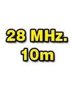 28 MHz./10 METROS